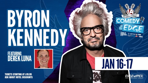 Comedian Byron Kennedy w/ Derek Luna