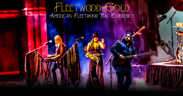 Fleetwood Gold - America's Fleetwood Mac Experience
