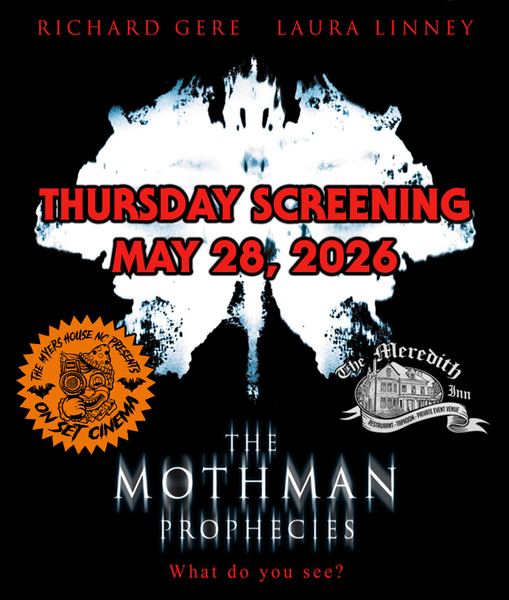 On Set Cinema - The Mothman Prophecies (THURSDAY, MAY 28)