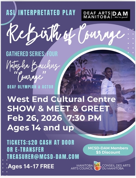 ASL Interpretated Play - Natasha Bucchus - Rebirth of Courage