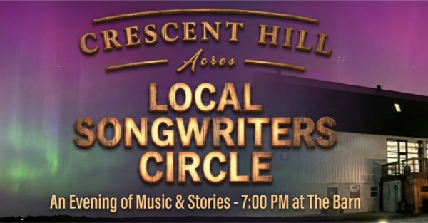 Local Songwriters Circle at Crescent Hill Acres
