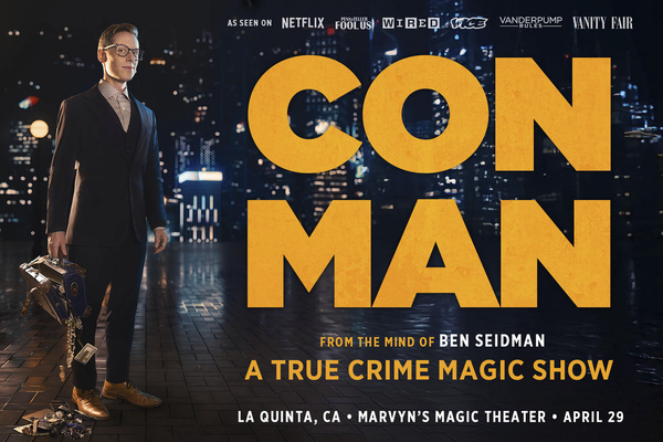 Special Event: CON MAN - A True Crime Magic Show