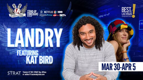 Landry w/ Kat Bird  LIVE at the L.A. Comedy Club (8pm)