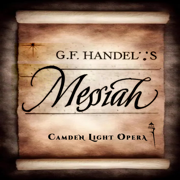 Handel’s "Messiah", presented by the Camden Light Opera