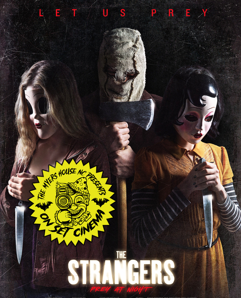 On Set Cinema - The Strangers: Prey At Night (Locals Only Night)