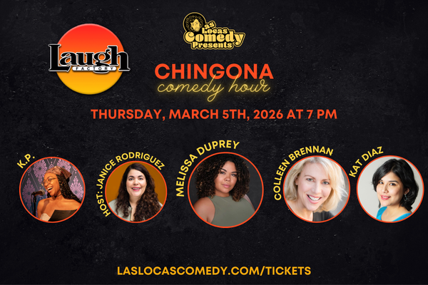Las Locas Comedy Presents: Chingona Comedy Hour - March 2026