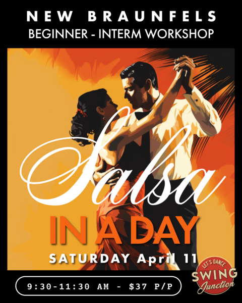 SALSA IN A DAY Beg-Int Workshop April 11