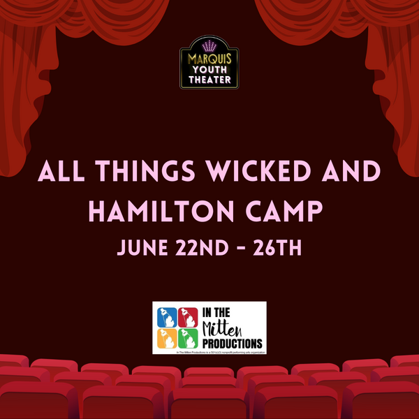 All Things Wicked and Hamilton Camp