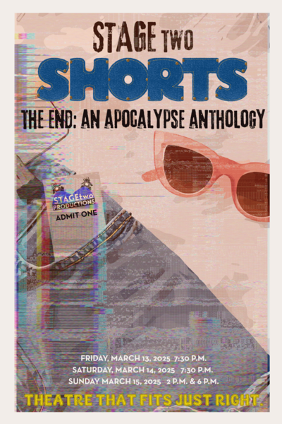 STAGEtwo Shorts - The End: An Apocalypse Anthology