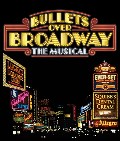 Bullets Over Broadway The Musical