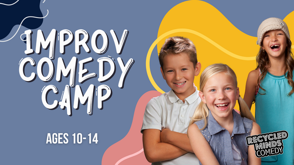 Kid's Improv Camp (Ages 10-14)