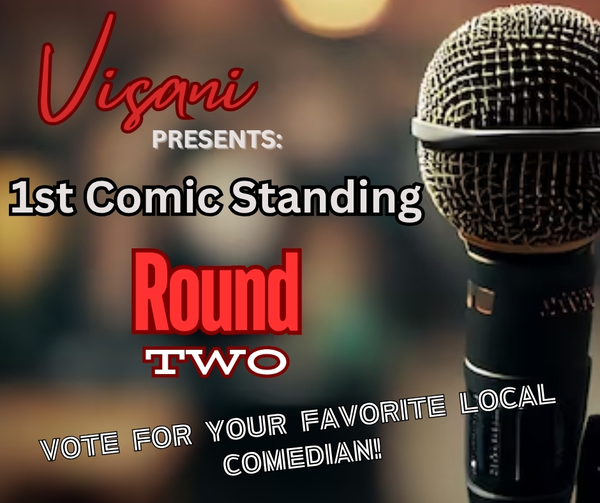 Visani’s 1st Comic Standing Comedy Competition - Round 2