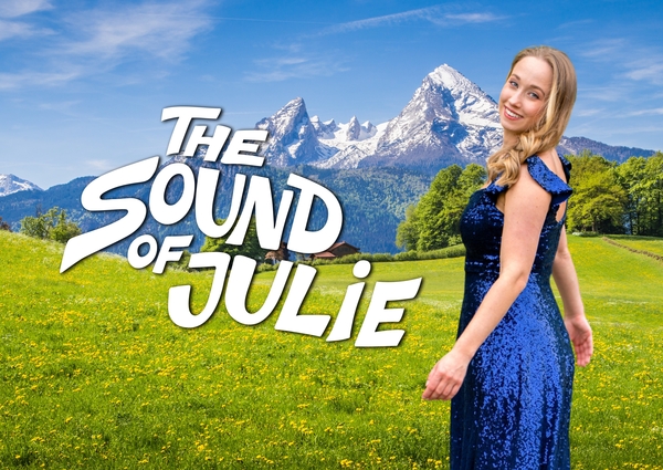 THE SOUND OF JULIE: Celebrating Julie Andrews & Friends