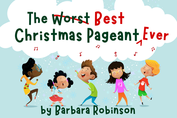 The Best Christmas Pageant Ever