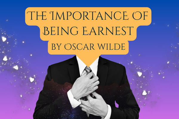 The Importance of Being Earnest