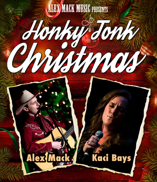 HONKY TONK CHRISTMAS: Presented by Alex Mack Music