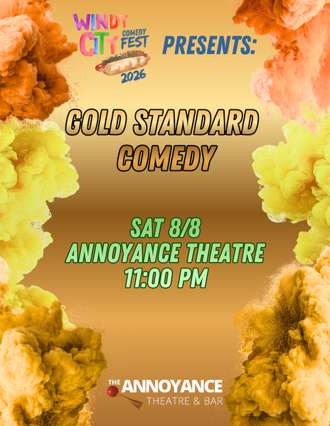 Windy City Comedy Fest Presents: Gold Standard Comedy