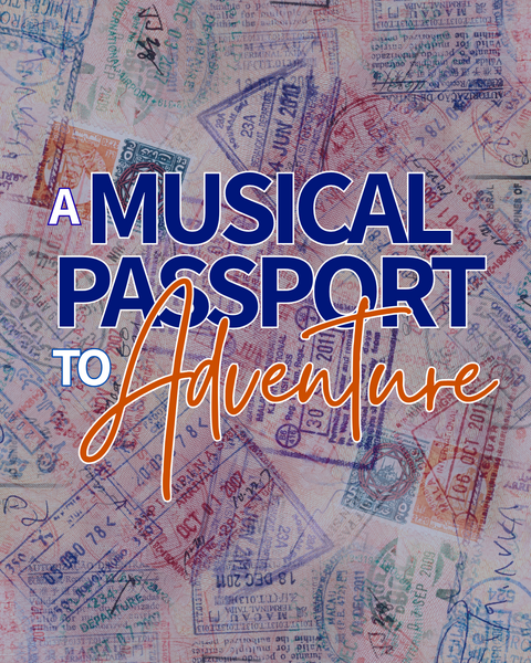 A Musical Passport to Adventure