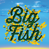 Big Fish