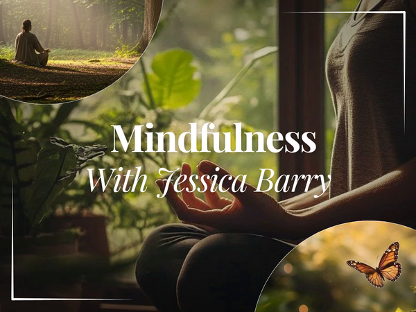 Mindfulness Workshop with Jessica Barry