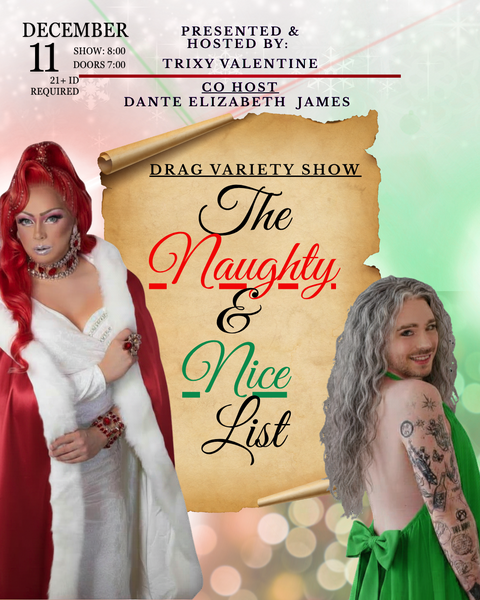 Trixy Valentine Presents: The Naughty & Nice List - Drag Variety Show