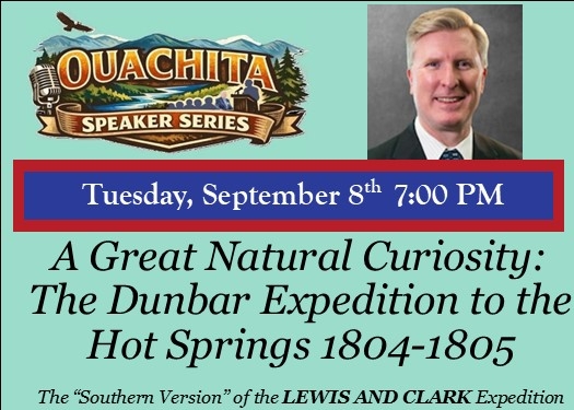 OSS presents A Great Natural Curiosity:  The Dunbar Expedition to the Hot Springs. 1804-1805