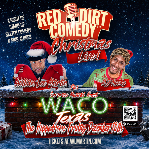 Red Dirt Comedy Christmas Show with William Lee Martin & Friends