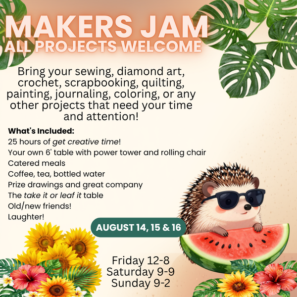 Makers Jam Weekend- Whatever You're Working On Is Welcome