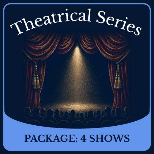 Theatrical Series 4 Show Package