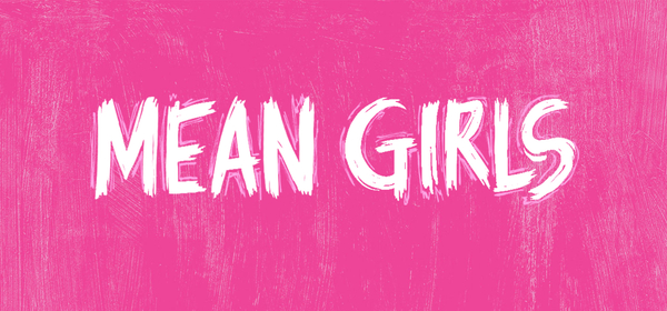 Mean Girls: The Musical 