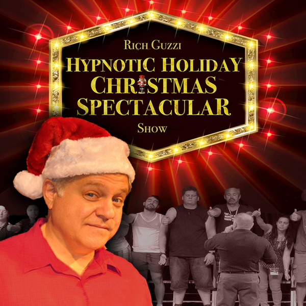 Rich Guzzi - Comedian Hypnotist Christmas Spectacular!