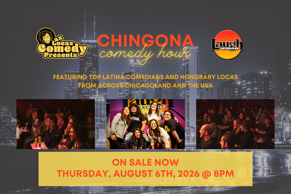 Las Locas Comedy Presents: Chingona Comedy Hour - August 2026