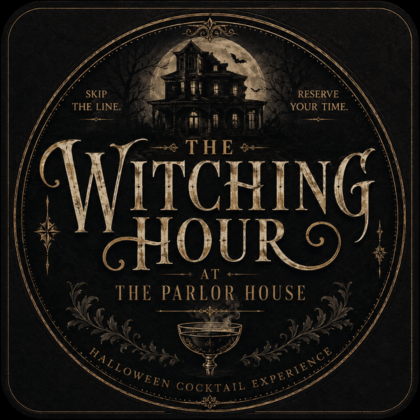 The Witching Hour at The Parlor House 