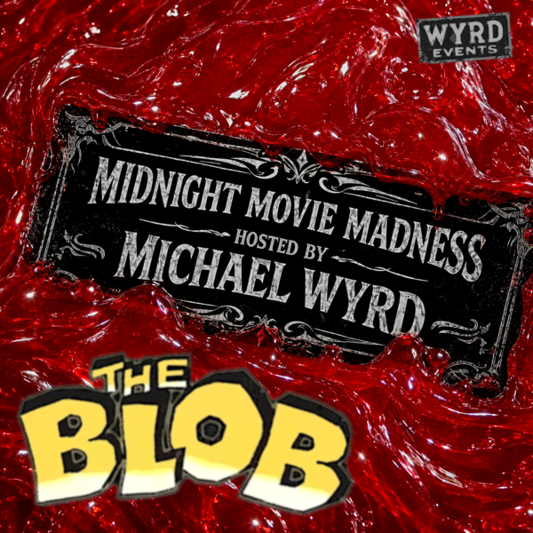 Midnight Movie Madness: The Blob