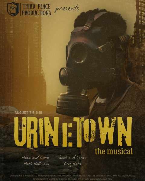 Urinetown: The Musical- Presented by Third Place Productions