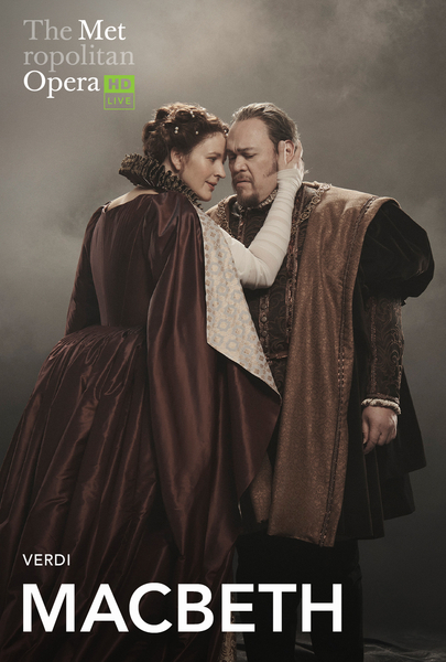 The Met: Live in HD presents Macbeth (Verdi) at the Jackson Theatre