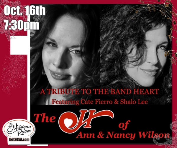 The HEART of Ann and Nancy Wilson featuring Cate Fierro & Shalo Lee