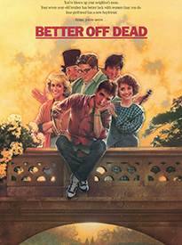 Better Off Dead at The Jackson Theatre