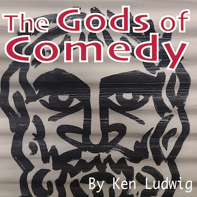 The Gods of Comedy - A Play Presented by the Town Run Theater Company at the Shepherdstown Opera House