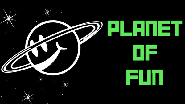 PLANET OF FUN