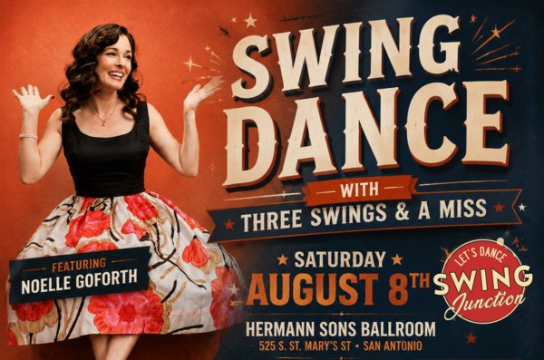 🎶 THREE SWINGS & A MISS 🎶 Swing Night featuring Noelle Goforth ​📍Hermann Sons Ballroom 