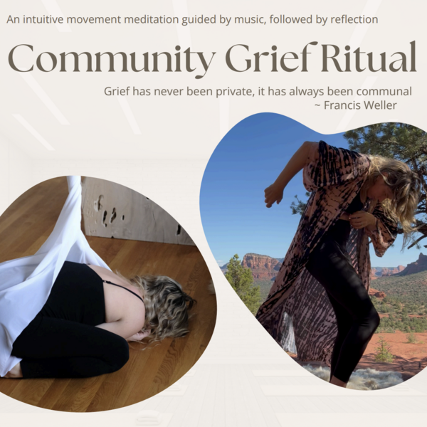Community Grief Ritual: A Collective Movement Journey