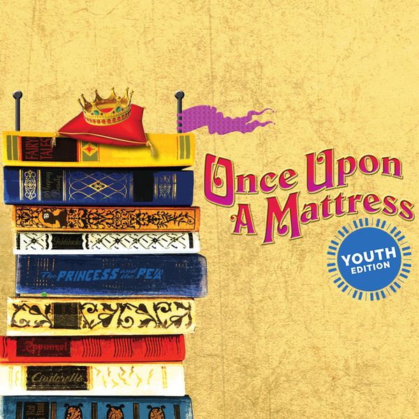 Once Upon a Mattress, youth edition.