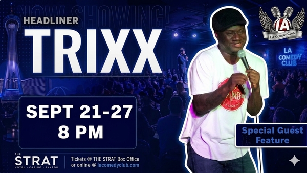 TRIXX w/ Special Guest Comedian  LIVE at the L.A. Comedy Club (8pm)