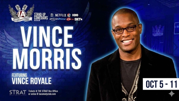 Vince Morris w/ Vince Royale  LIVE at the L.A. Comedy Club (8pm)