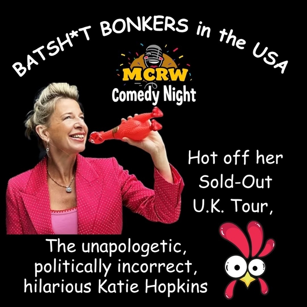 Batsh*t Bonkers in The USA -Katie Hopkins comedy