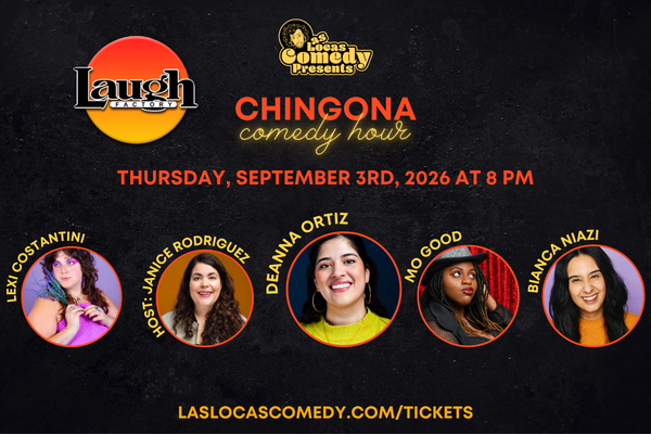 Las Locas Comedy Presents: Chingona Comedy Hour - September 2026