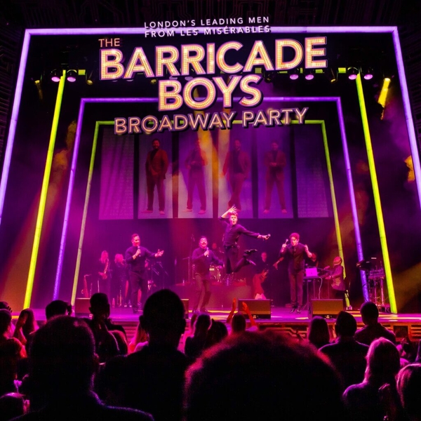 THE BARRICADE BOYS – BROADWAY PARTY STARRING LONDON’S LEADING MEN FROM LES MISERABLES