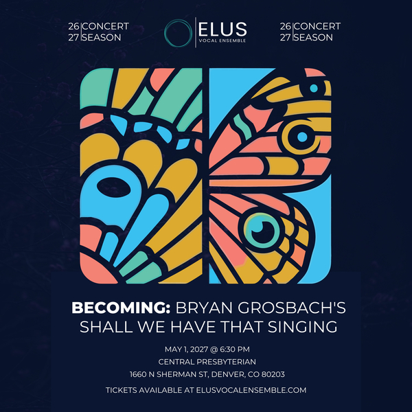  Elus Vocal Ensemble - Becoming: Shall We Have That Singing?
