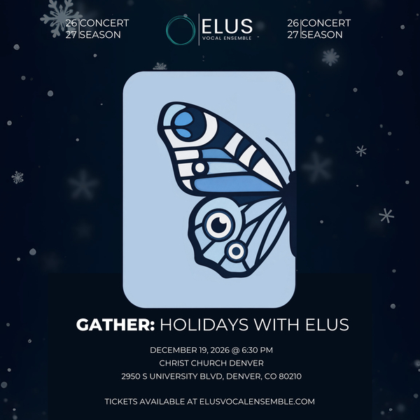  Elus Vocal Ensemble - Gather: Holidays with Elus